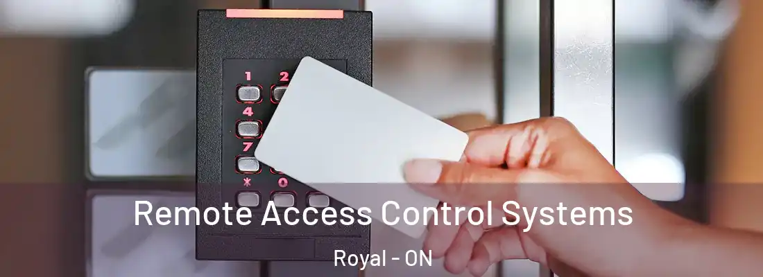  Remote Access Control Systems Royal - ON