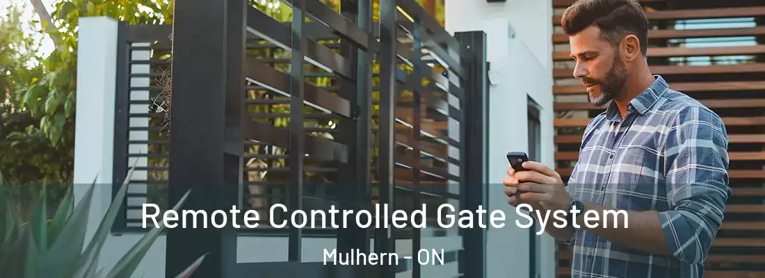  Remote Controlled Gate System Mulhern - ON