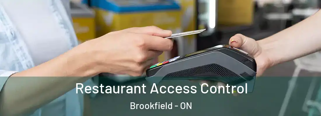  Restaurant Access Control Brookfield - ON