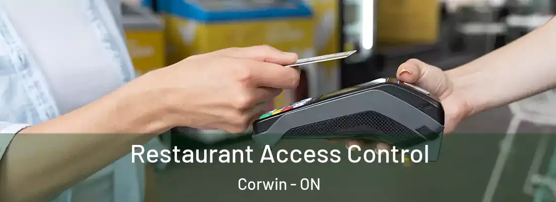  Restaurant Access Control Corwin - ON