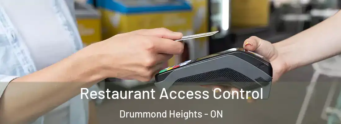  Restaurant Access Control Drummond Heights - ON