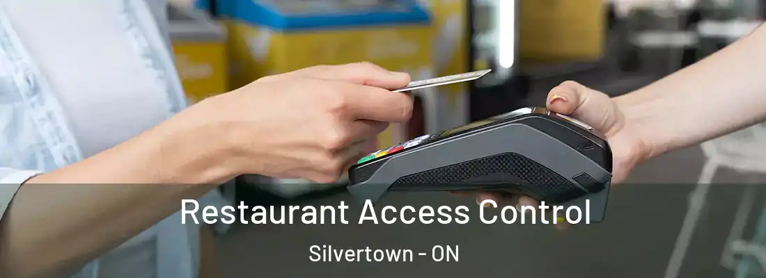  Restaurant Access Control Silvertown - ON