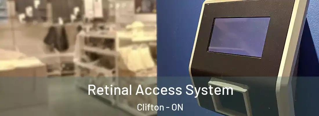  Retinal Access System Clifton - ON