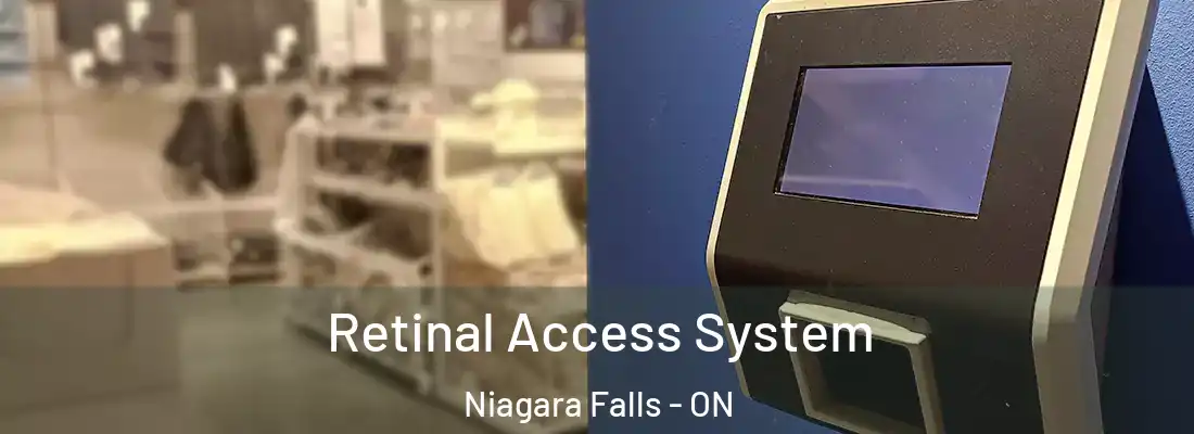  Retinal Access System Niagara Falls - ON