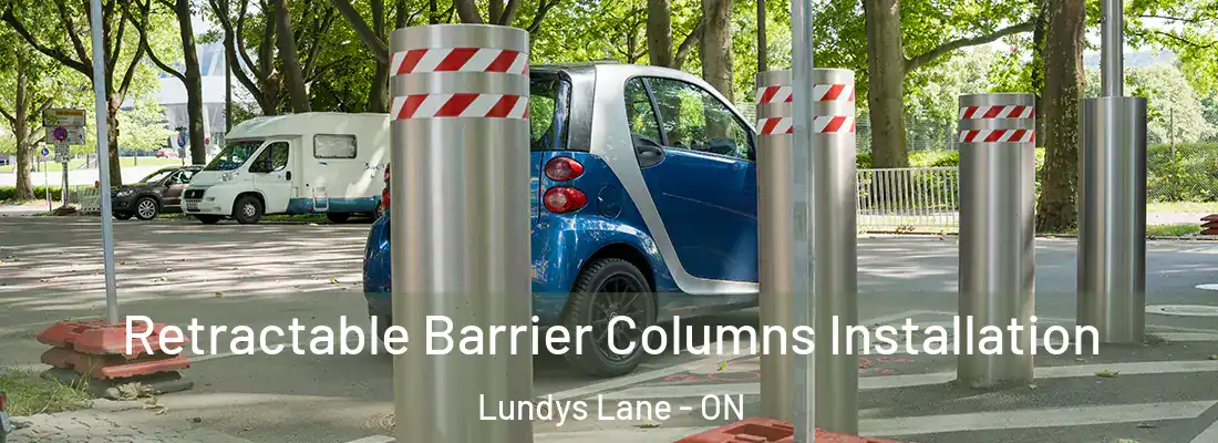  Retractable Barrier Columns Installation Lundys Lane - ON