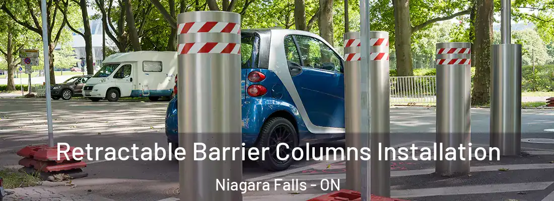  Retractable Barrier Columns Installation Niagara Falls - ON