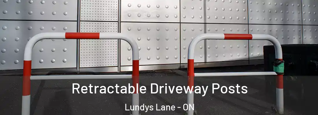  Retractable Driveway Posts Lundys Lane - ON