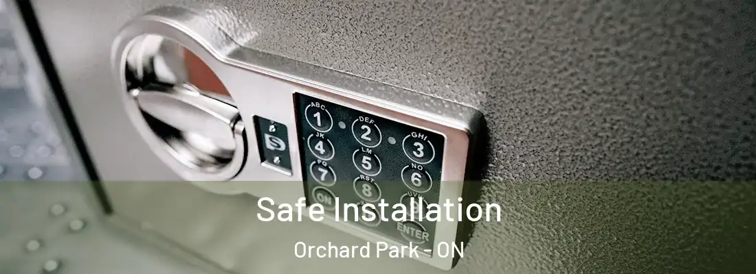  Safe Installation Orchard Park - ON