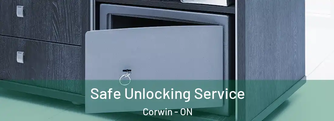  Safe Unlocking Service Corwin - ON