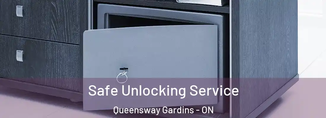  Safe Unlocking Service Queensway Gardins - ON