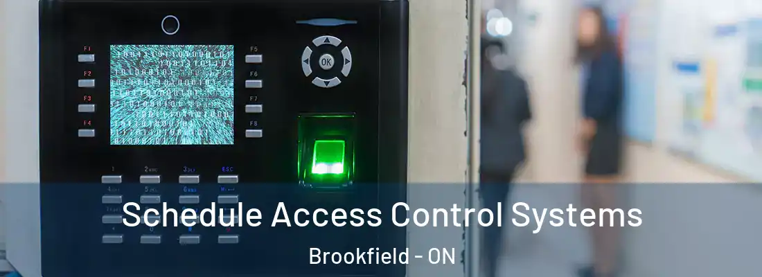  Schedule Access Control Systems Brookfield - ON