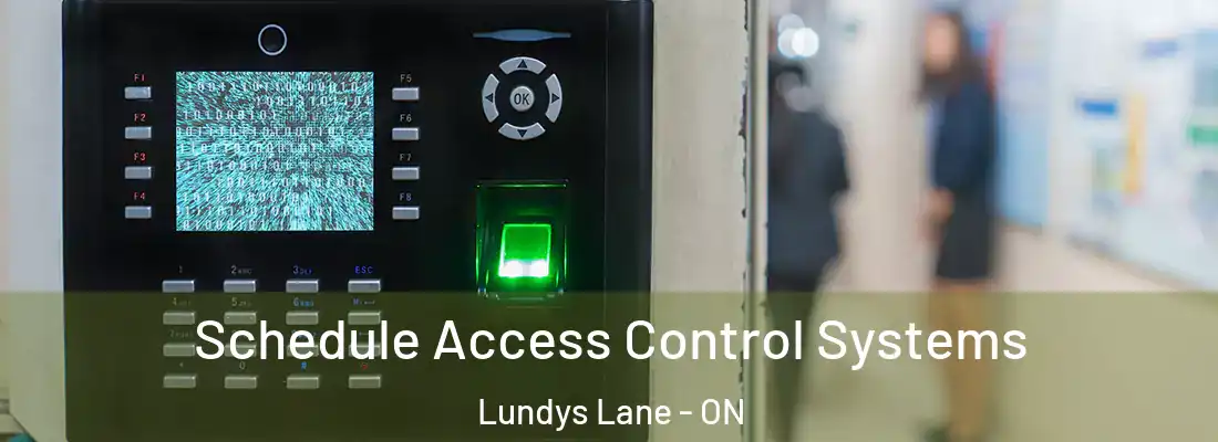  Schedule Access Control Systems Lundys Lane - ON
