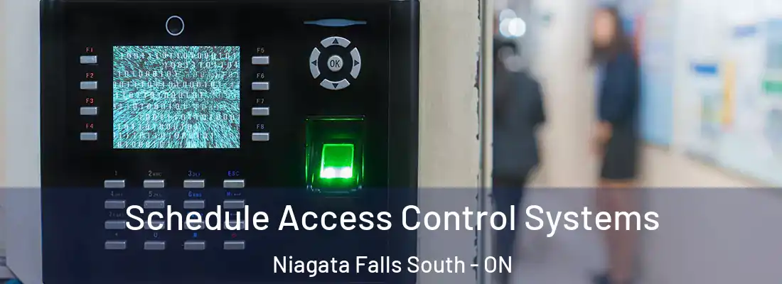  Schedule Access Control Systems Niagata Falls South - ON