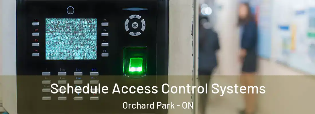  Schedule Access Control Systems Orchard Park - ON