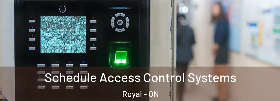  Schedule Access Control Systems Royal - ON