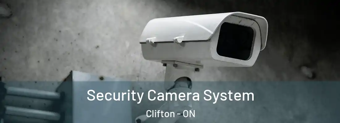  Security Camera System Clifton - ON