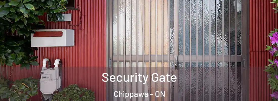  Security Gate Chippawa - ON