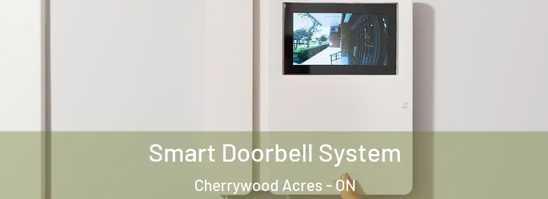  Smart Doorbell System Cherrywood Acres - ON