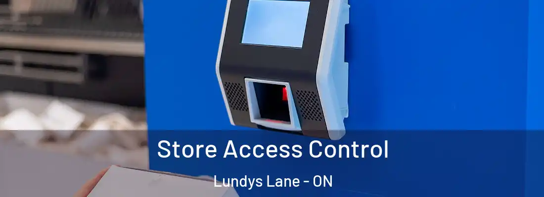  Store Access Control Lundys Lane - ON