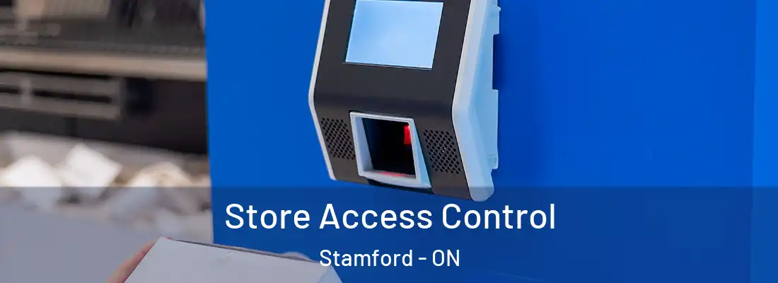  Store Access Control Stamford - ON