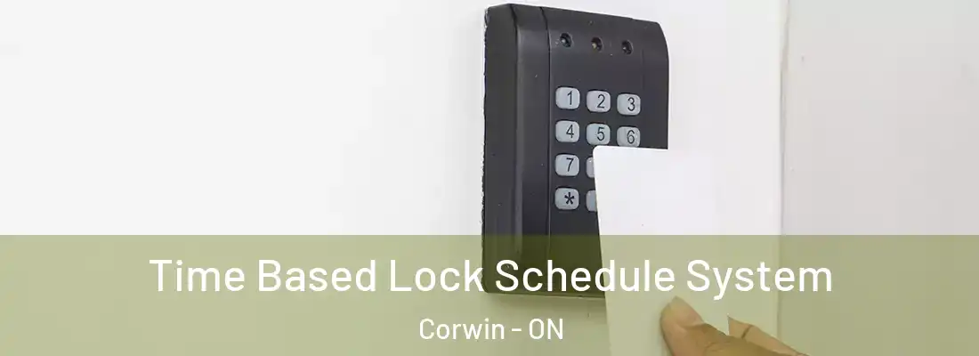 Time Based Lock Schedule System Corwin - ON