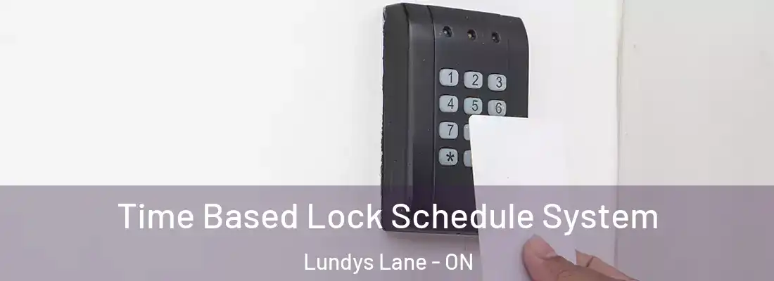  Time Based Lock Schedule System Lundys Lane - ON