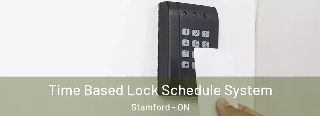  Time Based Lock Schedule System Stamford - ON