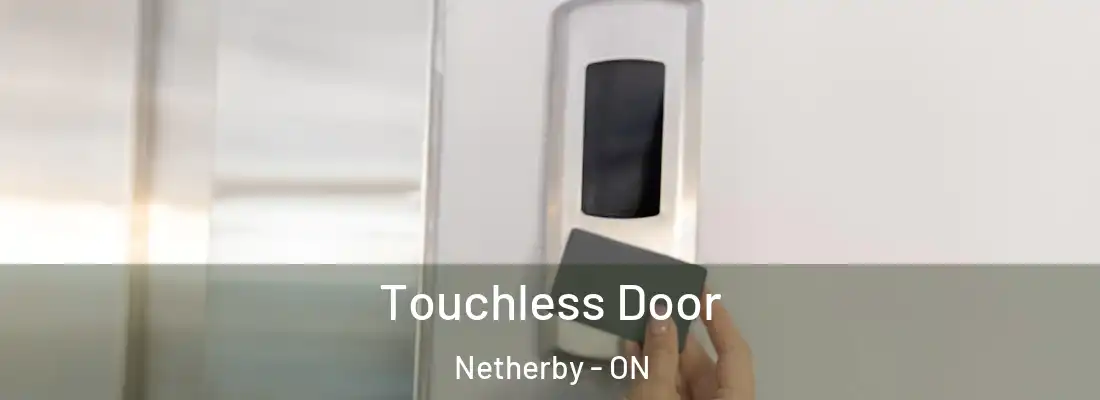  Touchless Door Netherby - ON