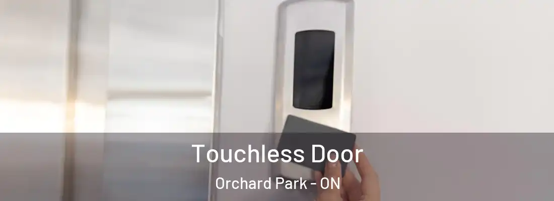  Touchless Door Orchard Park - ON