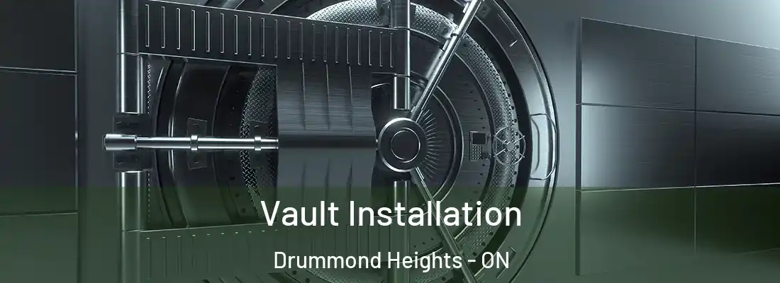  Vault Installation Drummond Heights - ON
