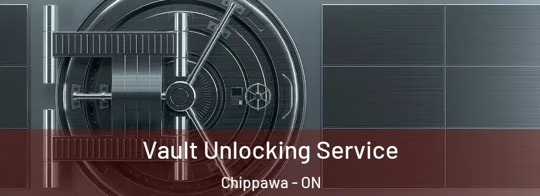  Vault Unlocking Service Chippawa - ON