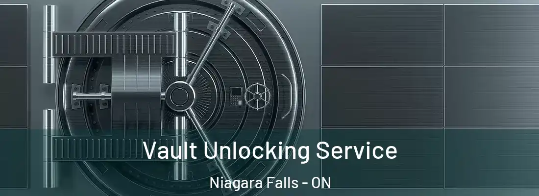  Vault Unlocking Service Niagara Falls - ON
