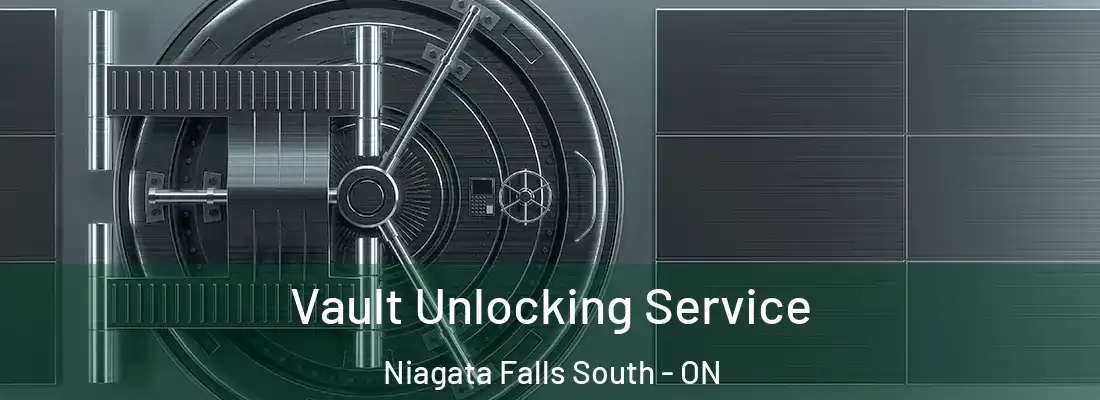  Vault Unlocking Service Niagata Falls South - ON