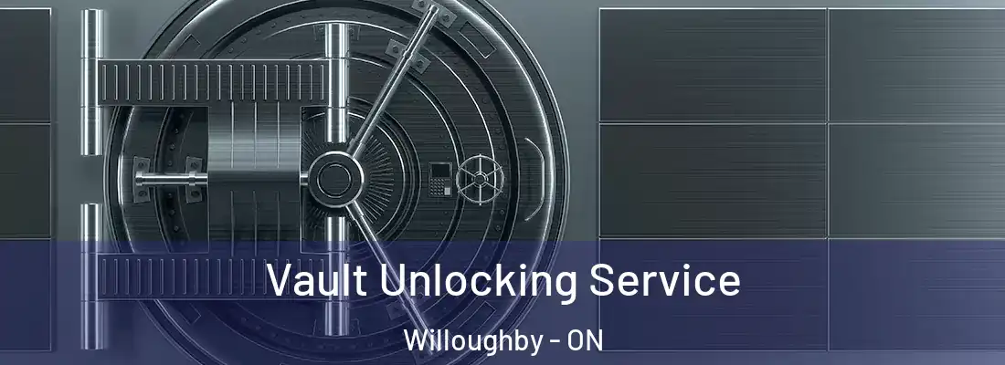  Vault Unlocking Service Willoughby - ON