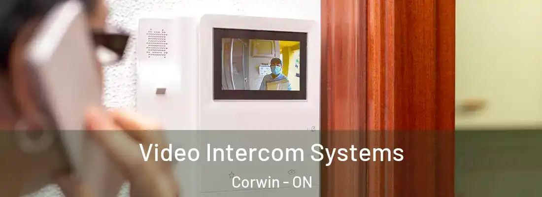  Video Intercom Systems Corwin - ON