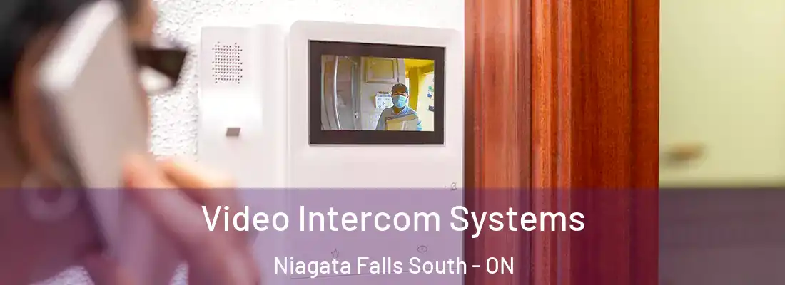  Video Intercom Systems Niagata Falls South - ON