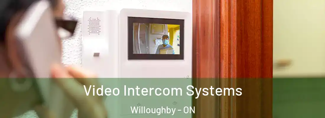  Video Intercom Systems Willoughby - ON