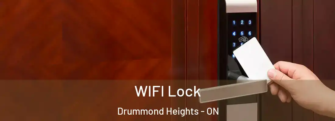  WIFI Lock Drummond Heights - ON